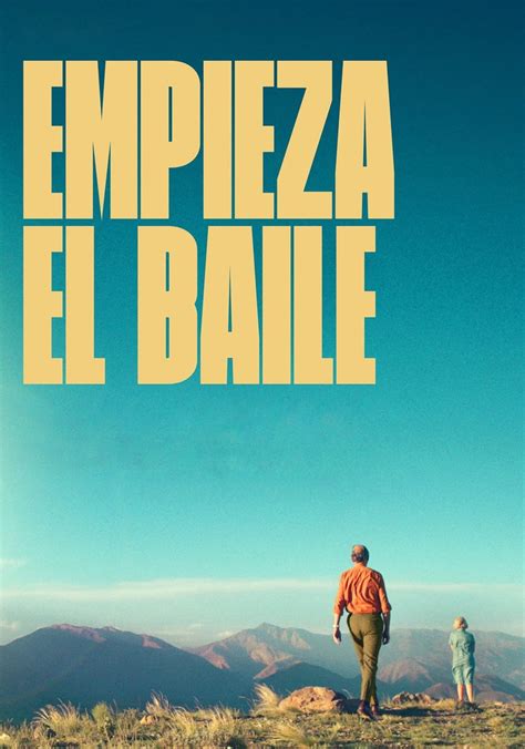 empieza el baile ver online gratis|Empieza el baile, ver ahora en Filmin